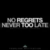 Fearless Motivation - No Regrets, Never Too Late (Motivational Speech) - Single